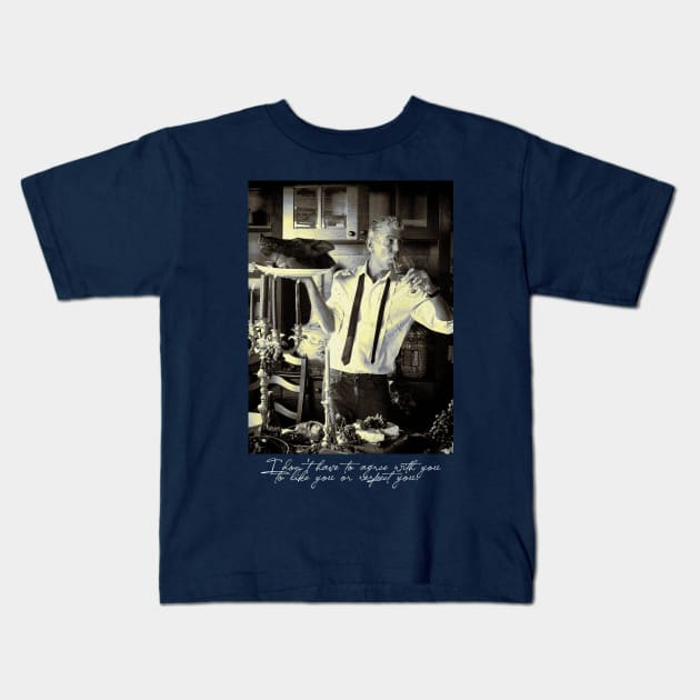 Chef Anthony Bourdain Saying Kids T-Shirt by BolaMainan